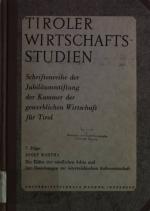 Die Häfen der nördlichen Adria und ihre Beziehungen zur österreichischen Außenwirtschaft. Tiroler Wirtschaftsstudien: Schriftenreihe der Jubiläumsstiftung der Kammer der gewerblichen  Wirtschaft für Tirol, Band 7.