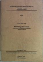 Ethnicity in Canada. International Examples and Perspectives. Marburger Geographische Schriften, Heft 96.