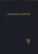 1. Ingenieurtagung Jena : Regelungstechnik, Gerätebau und Optik; 20. bis 23. Juni 1961 in Jena.