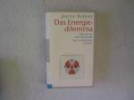 Jeanne Rubner: Das Energiedilemma : waru