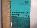 Planungsinstrumente einer nachhaltigen Raumentwicklung : indikatorenbasiertes Monitoring und Controlling in der Schweiz, Österreich und Deutschland. IInnsbrucker geographische Studien ; Bd. 35.