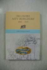 150 Jahre Männerturnverein (MTV) Burgdorf 1865 - 2015. Jubiläumsschrift.