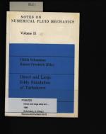 Direct and large eddy simulation of turbulence. Proceedings of the EUROMECH colloquium No. 199, München, FRG, September 30 to October 2, 1985.