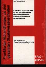 Eigentum und Leistung in der sozialistischen Wirtschaftstheorie, insbesondere in der früheren DDR Ein Beitrag zur Transformationsforschung 11