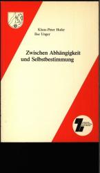 Zwischen Abhängigkeit und Selbstbestimmung. Institutionalisierte und selbstorganisierte politische Erwachsenenbildung seit den siebziger Jahren.