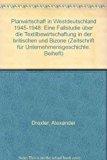 Planwirtschaft in Westdeutschland 1945-1948: Eine Fallstudie über die Textilindustrie in der britischen und Bizone