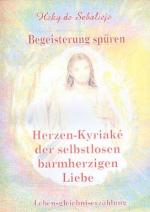 Begeisterung spüren Herzen-Kyriakè der selbstlosen barmherzigen Liebe. Lebensgleichniserzählung