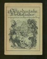 Alte deutsche Volkslieder : Worte u. Weisen aus d. Volksmunde Hessens. [ im vorderen Innendeckel mit handschriftlicher Widmung der Herausgeberin Agnes Gewecke-Berg, , datiert 14.Mai 1935 in *****furt] Aufgezeichnet u. in zweistimm. Notensatz hrsg. Agnes Gewecke-Berg