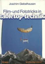 Film- und Fototricks in Tabletop-Technik.