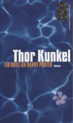 Thor Kunkel: Ein Brief an Hanny Porter :