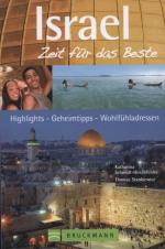 Israel : [Highlights - Geheimtipps - Wohlfühladressen]. Katharina Schmidt-Hirschfelder ; Thomas Stankiewicz / Zeit für das Beste