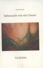 Niels Schmitt: Sehnsucht wie ein Ozean :