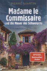 Madame le Commissaire und die Mauer des Schweigens : ein Provence-Krimi.