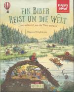 Ein Biber reist um die Welt ... und entdeckt, wie die Tiere wohnen