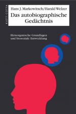 Markowitsch Hans, J. und Harald Welzer: 