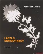 László Moholy-Nagy | Kunst des Lichts