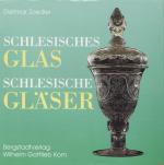 Dietmar Zoedler: Schlesisches Glas - Sch Dietmar Zoedler: Schlesisches Glas - Sch