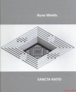 Rune Mields | Sancta Ratio