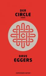 Dave Eggers: Der Circle: Roman