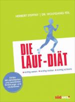 Die Lauf-Diät: richtig essen - richtig laufen - richtig schlank