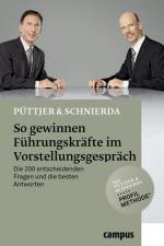 So gewinnen Führungskräfte im Vorstellungsgespräch: Die 220 entscheidenden Fragen und die besten Antworten