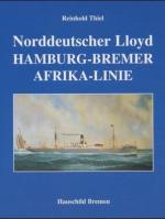 Norddeutscher Llyod: Die Hamburg-Bremer-Afrika-Linie