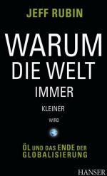 Rubin Jeff: Warum die Welt immer kleiner Rubin Jeff: Warum die Welt immer kleiner