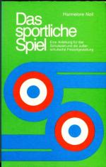 Hannelore Noll: Das sportliche Spiel