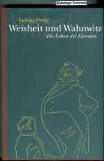 Ludwig Fertig: Weisheit und Wahnwitz Die