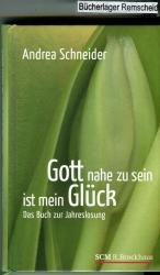 Andrea Schneider: Gott nahe zu sein ist 
