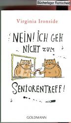 Virginia Ironside: Nein! Ich geh nicht z