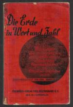 Die Erde in Wort und Zahl. Wissenswertes über die Erde und ihre wichtigsten Staaten und alphabetisches Namensverzeichnis zum Columbus-Erdglobus Nr. 200.