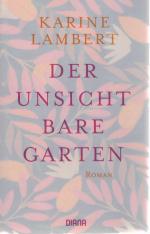 Karine Lambert: Der unsichtbare Garten