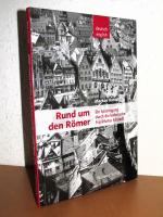 Rund um den Römer - Ein Spaziergang durch die historische Frankfurter Altstadt - Zweisprachig: Deutsch / Englisch