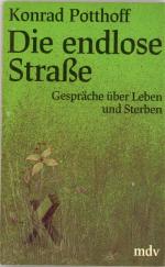 Konrad Potthoff: Die endlose Strasse