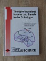 Therapie-induzierte Nausea und Emesis in der Onkologie