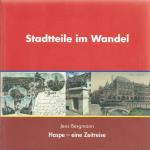 Stadtteile im Wandel - Haspe - eine Zeitreise