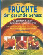 Früchte - der gesunde Genuss