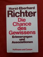 Richter, Horst E: Die Chance des Gewisse Richter, Horst E: Die Chance des Gewisse