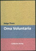 Helga Thein: Oma Voluntaria