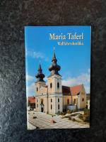 Maria Taferl. Das Landesheiligtum von Niederösterreich.