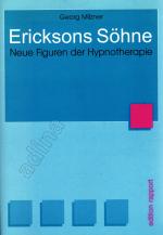 Ericksons Söhne // Neue Figuren der Hypnotherapie