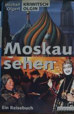 Moskau sehen - Ein Reisebuch