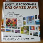 Ang Tom: Digitale Fotografie das ganze J