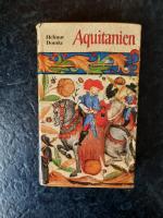 Aquitanien. Wege nach Santiago. Südwestfrankreich zwischen Loire, Atlantik und Pyrenäen.