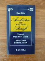 Hans Klein: Anekdoten über Franz Josef S Hans Klein: Anekdoten über Franz Josef S