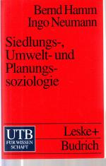 Ökologische Soziologie, Band 2: Siedlungs-, Umwelt- und Planungssoziologie. (= UTB 1884).