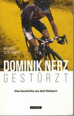 Dominik Nerz – Gestürzt - Eine Geschichte aus dem Radsport