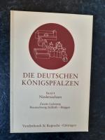 Die deutschen Königspfalzen. Band 4 - Niedersachsen - Zweite Lieferung: Braunschweig (Schluß) – Brüggen