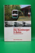 Die Hamburger S-Bahn - Geschichte und Zukunft